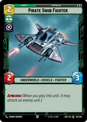 Pirate Snub Fighter 135/264 [A Lawless Time]