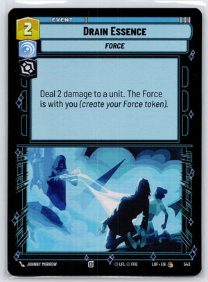 Drain Essence (Foil) 543 [Legends of the Force]