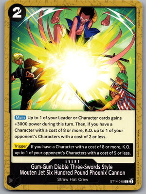 Gum-Gum Diable Three-Swords Style Mouten Jet Six Hundred Pound Phoenix Cannon ST14-015 [ST-14: Starter Deck 14 3D2Y]